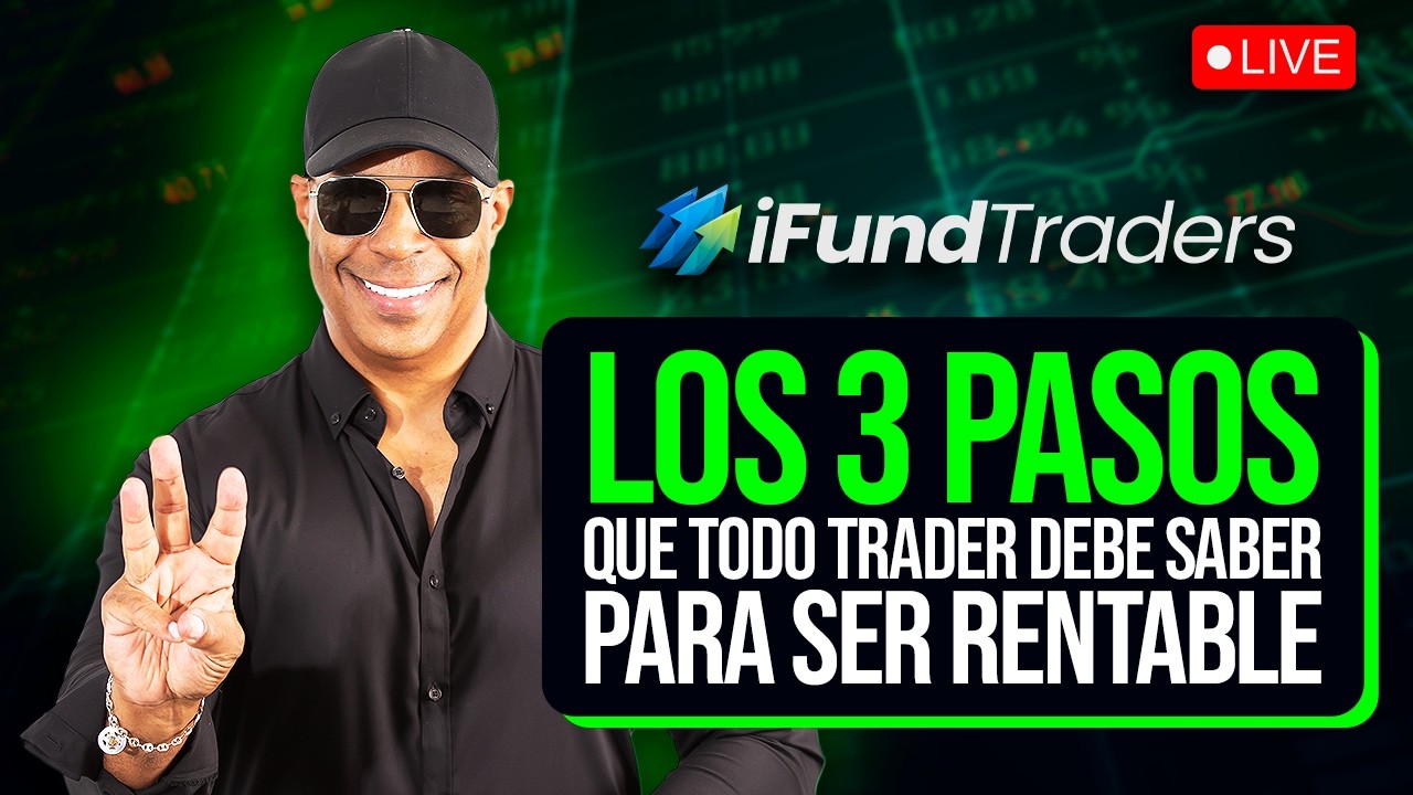 LOS 3 PASOS QUE TODO TRADER DEBE SABER PARA SER RENTABLE - YouTube