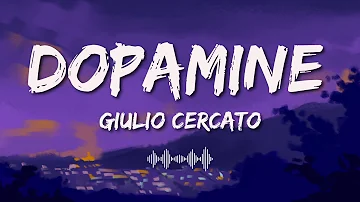 Giulio Cercato - DOPAMINE (lyrics)