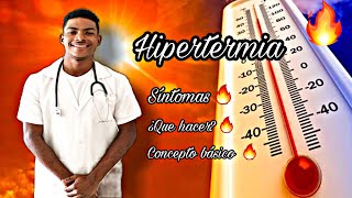 🔥 ¿Qué es la Hipertermia? Síntomas de la Hipertermia, y ¿Qué hacer ante una Hipertermia? 🌡️