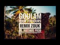 GOULAM POUR TOUJOURS REMIX ZOUK 2020 Ms Records Prod GOULAM POUR TOUJOURS REMIX ZOUK 2020 Ms Records Prod