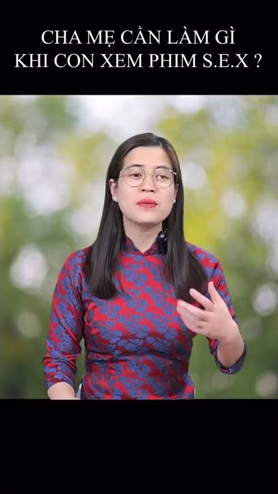 Đừng làm lớn chuyện khi phát hiện con xem phim người lớn | Nguyễn Thị Lanh #short