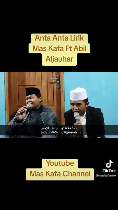 SHOLAWAT TERBARU Anta Anta Nuskhotul Akwan Gus Kafa feat Mas Abil Aljauhar @MasKafa