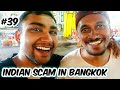 Indian Scammed In Bangkok | Scams in Bangkok | Nightlife in Bangkok Thailand | Ketan Singh Vlogs #39