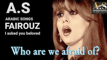 FAIROUZ ( I asked you beloved) Translation to English