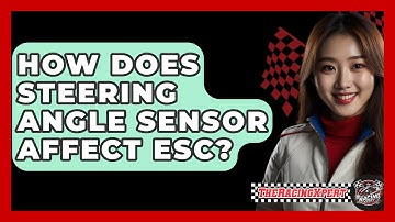 How Does Steering Angle Sensor Affect ESC? - The Racing Xpert