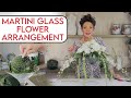 Martini Glass Vase Flower Arrangement Floristry Tutorial