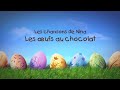 Ref:74X-Eo7kkgE Chanson de p�ques    i les  ufs au chocolat   