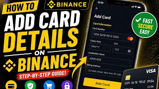 How to Add Card Details on Binance (Credit/Debit Card Setup Guide 2026)