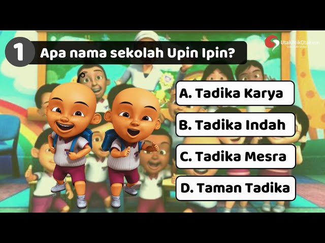 Kuis Upin dan Ipin (Part 1) || Kuis Utak Atik Otak class=