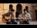 🎸 What's the Best Way to Blend ARABIC, TURKISH, and SPANISH Music Styles