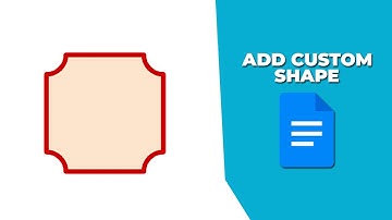 How to add custom shape in Google Docs