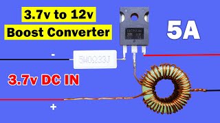 Simple DC to DC Boost converter using MOSFET, Convert 3.7 volt to 12 volt
