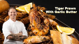 Tiger Prawn With Garlic Butter