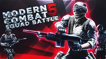 Modern Combat 5: Squad Battle!