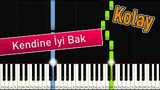 Kendine İyi Bak | Kolay Piyano - Nasıl Çalınır Resimi