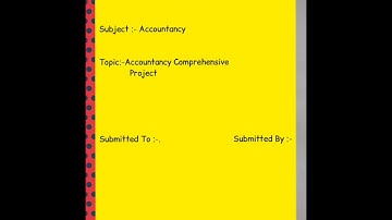 Class 11 Accountancy Comprehensive project