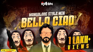BELLA CIAO MANGALORE STYLE MIX | DJ RATHAN | AA VISUALS
