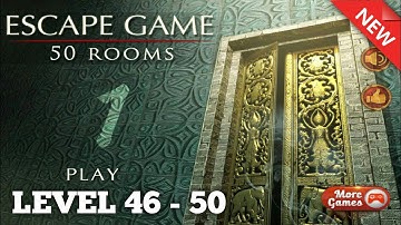 LEVEL 46 - 50 || The End || Escape Game 50 Rooms 1 Walkthrough [Android] Complete ✔️ Gameplay..!