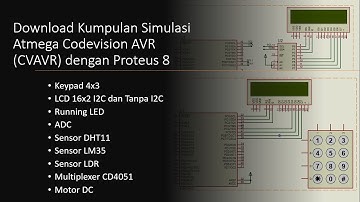 Download Kumpulan Simulasi Atmega CVAVR dengan Proteus 8