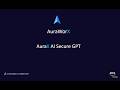 AuraXAI SecureGPT Demo
