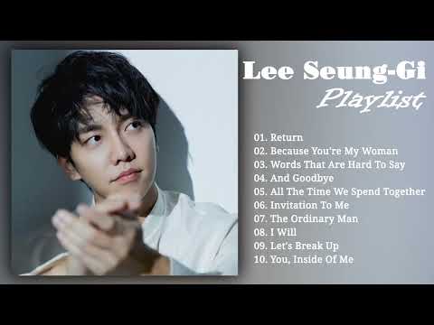 LEE SEUNG GI BEST PLAYLIST / Best songs 2022