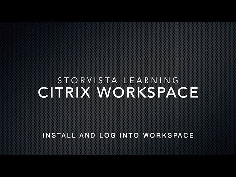 Citrix Workspace - Install and Log Into Workspace