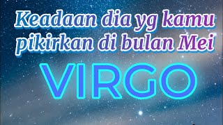 Virgo ❤keadaan dia saat ini di bulan Mei