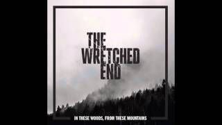 The Wretched End - Misery Harbour
