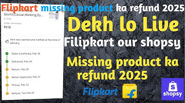 Flipkart missing product ka refund kaise le | how to return missing pruduct in flipkart