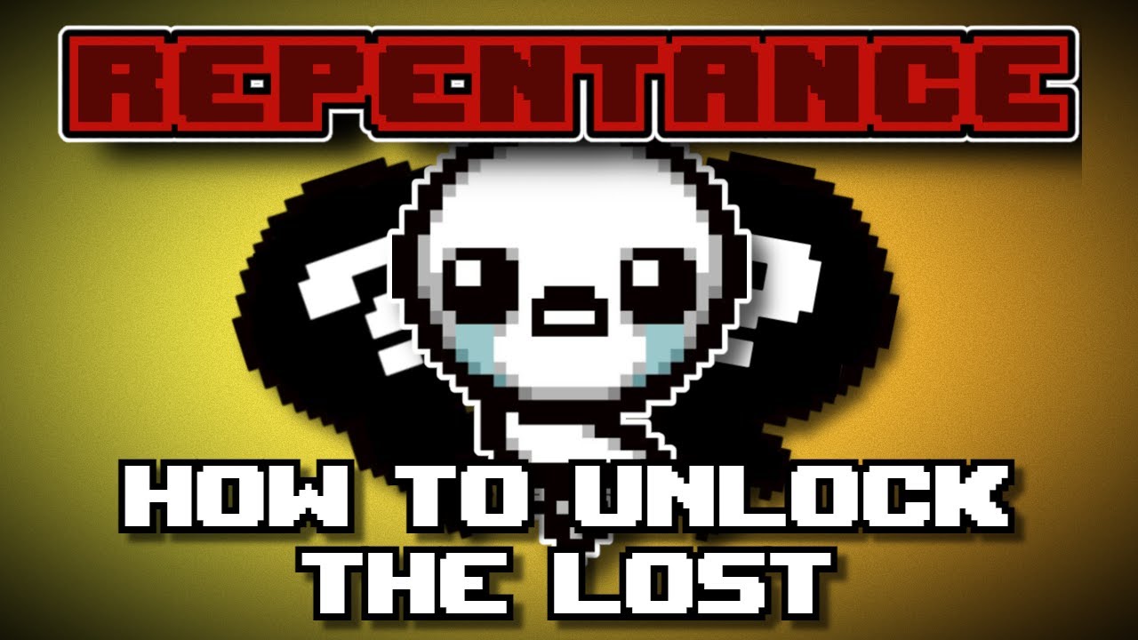 How To Unlock The Lost In The Binding Of Isaac Repentance