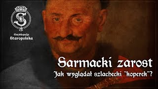 Encyklopedya Staropolska: jak wyglądał szlachecki "koperek", czyli o sarmackim zaroście