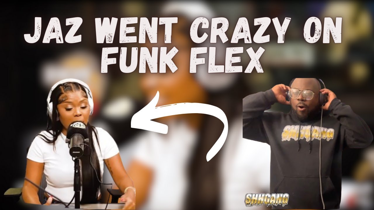 JAZ THE RAPPER Freestyle on Funk Flex *REACTION*| 🔥🔥🔥 - YouTube