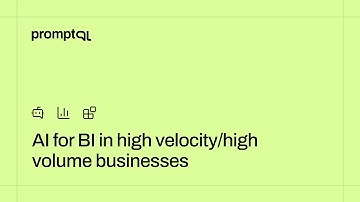 AI for BI in high velocity/high volume businesses