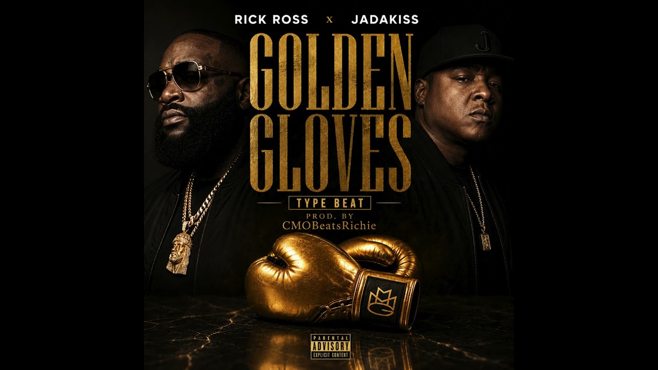 Rick Ross x Jadakiss "Golden Gloves"