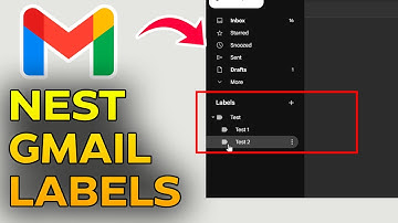 How to Nest Gmail Labels Under Another Label – Organize Your Inbox Like a Pro!