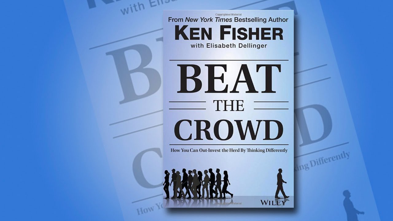 To ‘Beat The Crowd’ Go Where There Is No Herd Says Ken Fisher To ‘Beat The Crowd’ Go Where There Is No Herd Says Ken Fisher