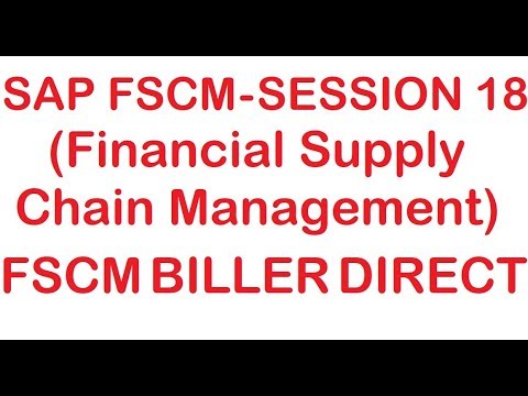 FSCM Biller Direct - SAP FSCM (Financial Supply Chain Management) Tutorial - Session 18