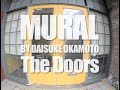 PEEK A BOO GALLERY :: The Doors :: Mural by Daisuke Okamoto