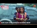 Saath Nibhaana Saathiya | साथ निभाना साथिया | Gopi aur Aham bheege baarish mein!