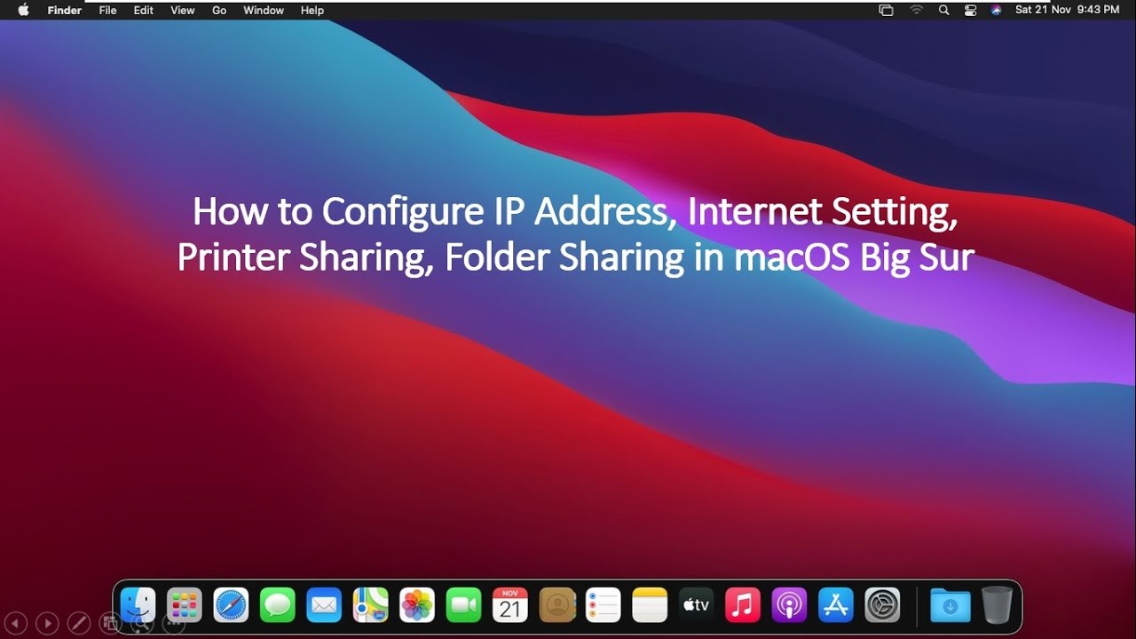 Sommetider entanglement Stue How to Configure IP Address, Internet Settings, Printer Sharing, Folder  Sharing in macOS Big Sur - YouTube