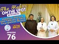 THE HABITS - EPISODE 76 | #OnTheSpot presents the OP SIENA CONGREGATIONAL MUSEUM