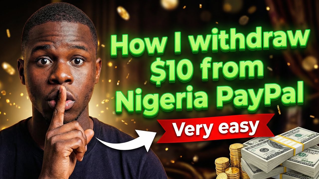 NEW UPDATE || How I receive and Withdraw $10 From NIGERIA PAYPAL ACCOUNT || STEP BY STEP