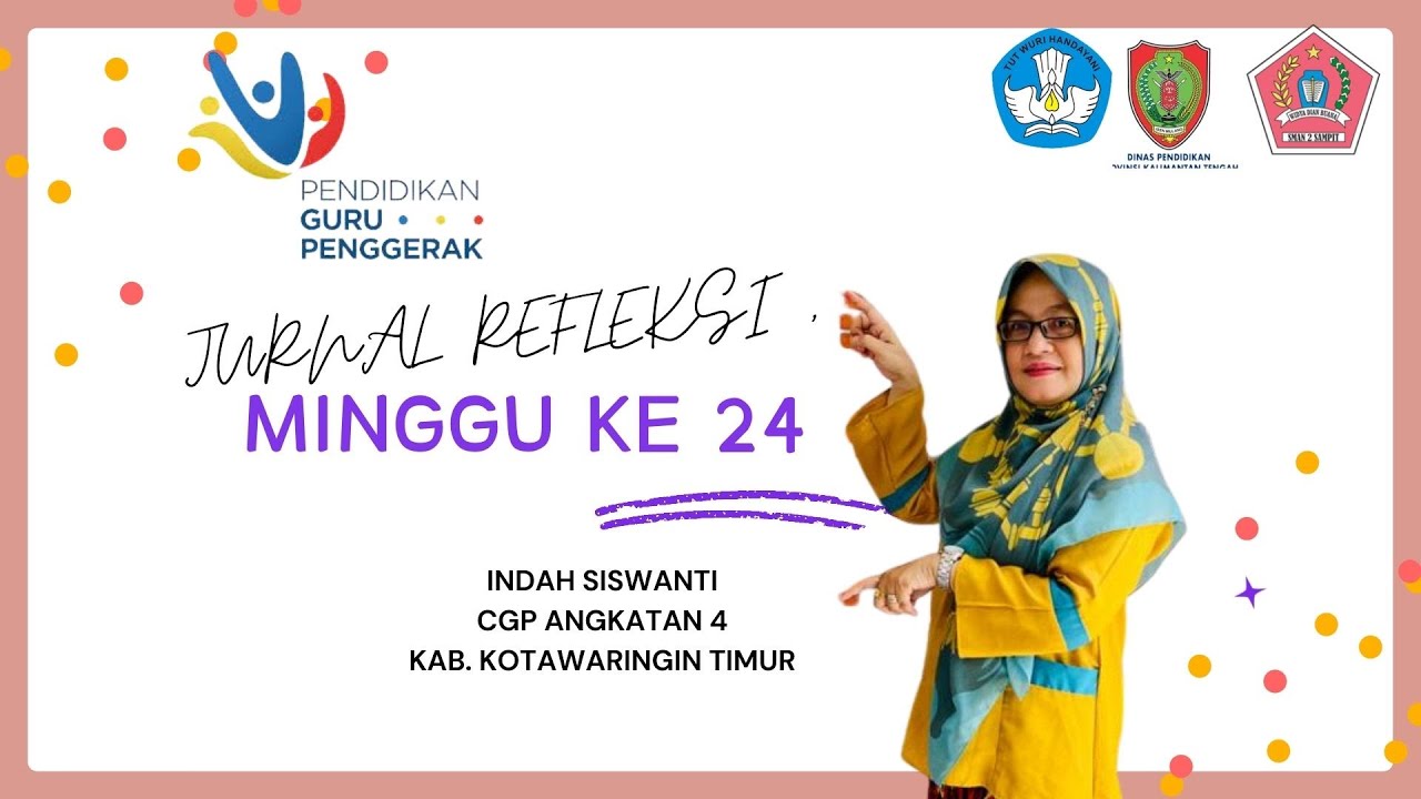 JURNAL REFLEKSI MINGGU KE 24_INDAH SISWANTI_CGP ANGKATAN 4