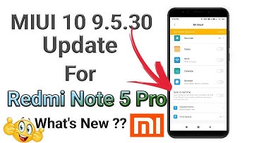 Miui 10 9.5.30 Update for Redmi Note 5 Pro