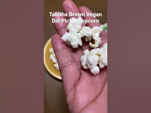 tabitha brown popcorn dill pickle