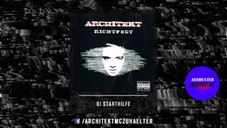 Architekt - 01 - Starthilfe - Richtfest 2005 (Official Audio)