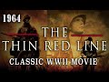 "The Thin Red Line" (1964) - Classic WW2 Pacific Combat Movie