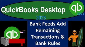 Bankfeeds: resterende transacties en bankregels toevoegen 680 QuickBooks Desktop 2023