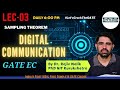Lec - 03 | ECE | Digital Communication by Dr. Rajiv Sir | Let'sCrackTheGATE by TEQIP Faculties