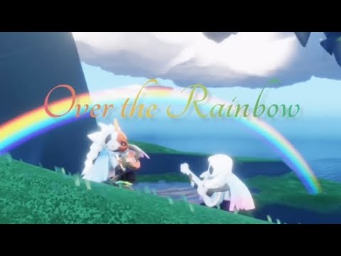 虹の彼方に (Over the Rainbow )フレンドさんとセッションしてみた 【Sky 演奏】